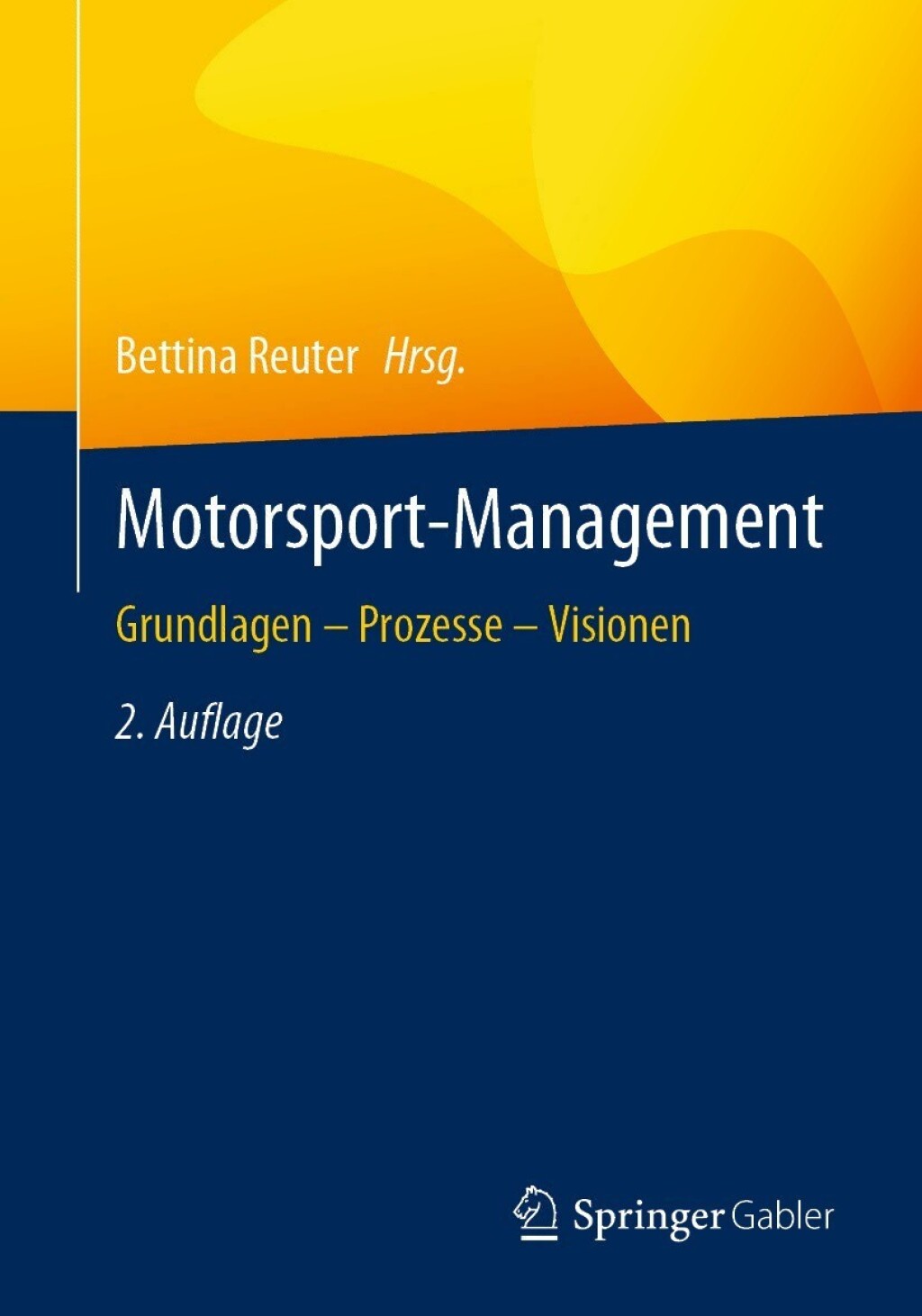 Motorsport-Management Grundlagen â€“ Prozesse â€“ Visionen 2nd Edition â€“ PDF/EPUB Version Downloadable