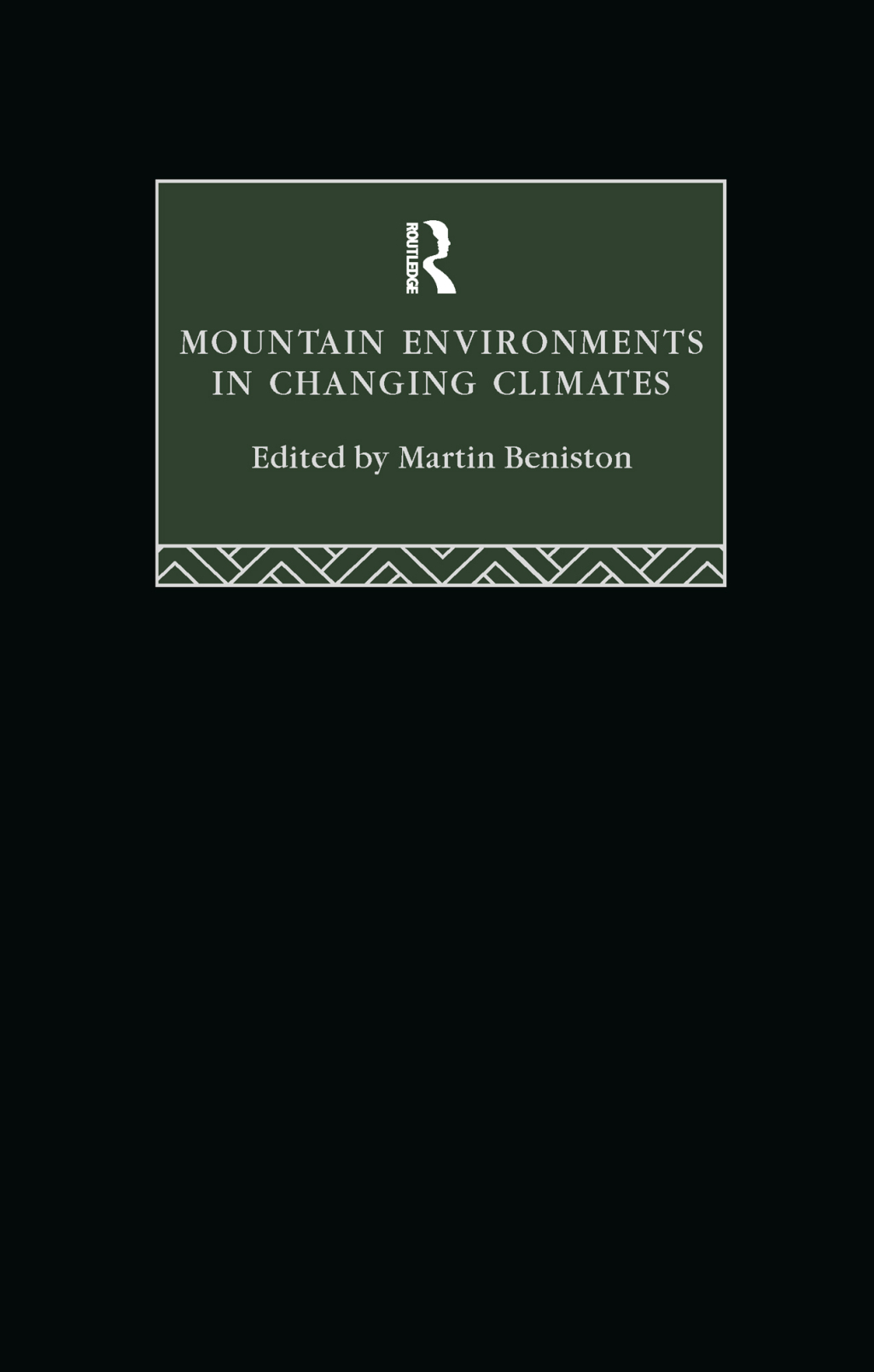Mountain Environments in Changing Climates 1st Edition â€“ PDF/EPUB Version Downloadable