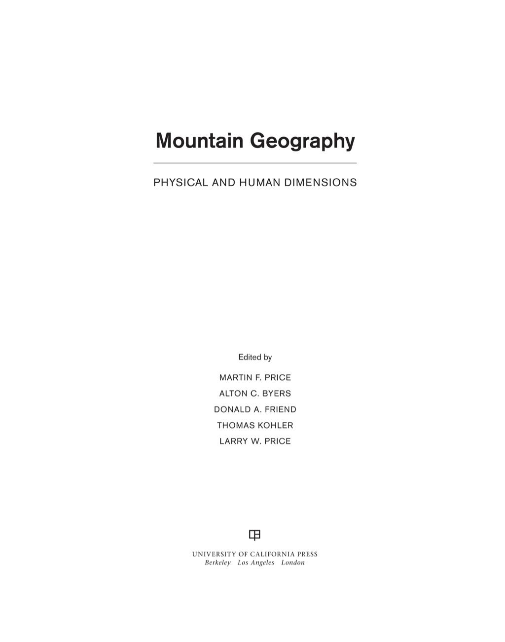 Mountain Geography Physical and Human Dimensions 1st Edition â€“ PDF/EPUB Version Downloadable