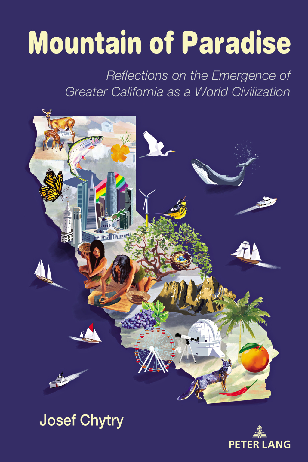 Mountain of Paradise Reflections on the Emergence of Greater California as a World Civilization 2nd Edition â€“ PDF/EPUB Version Downloadable
