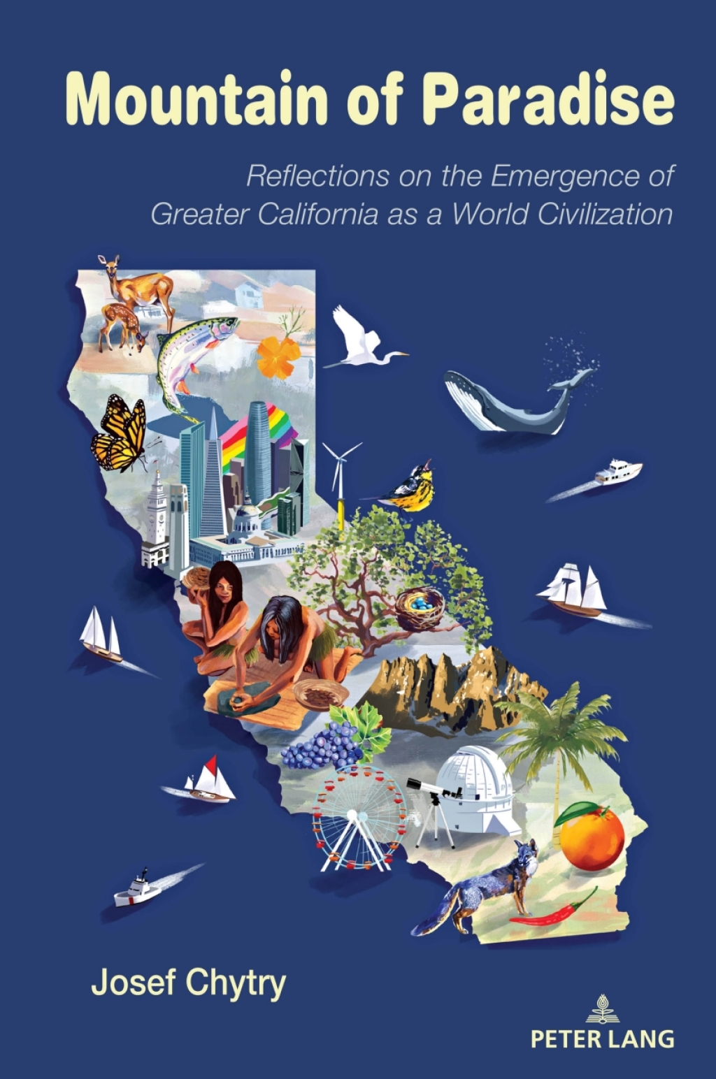 Mountain of Paradise Reflections on the Emergence of Greater California as a World Civilization 2nd Edition â€“ PDF/EPUB Version Downloadable