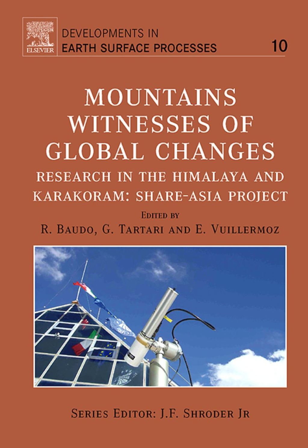 Mountains: Witnesses of Global Changes: Research in the Himalaya and Karakoram: SHARE-Asia Project  â€“ PDF/EPUB Version Downloadable