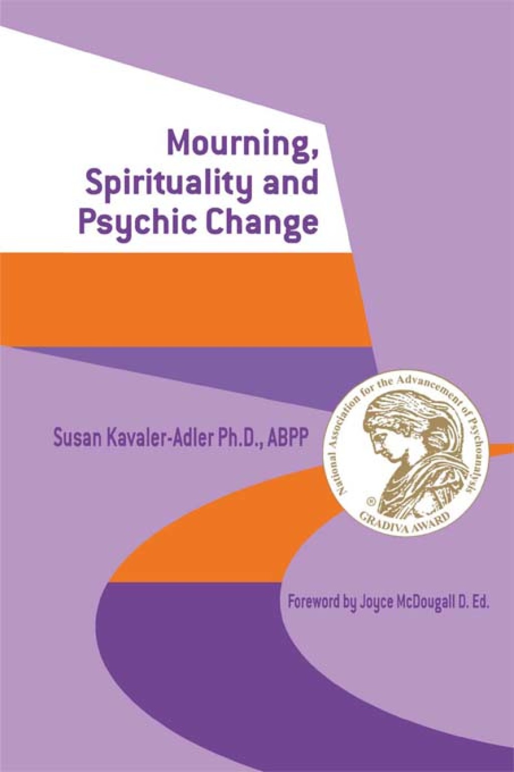 Mourning, Spirituality and Psychic Change A New Object Relations View of Psychoanalysis 1st Edition â€“ PDF/EPUB Version Downloadable