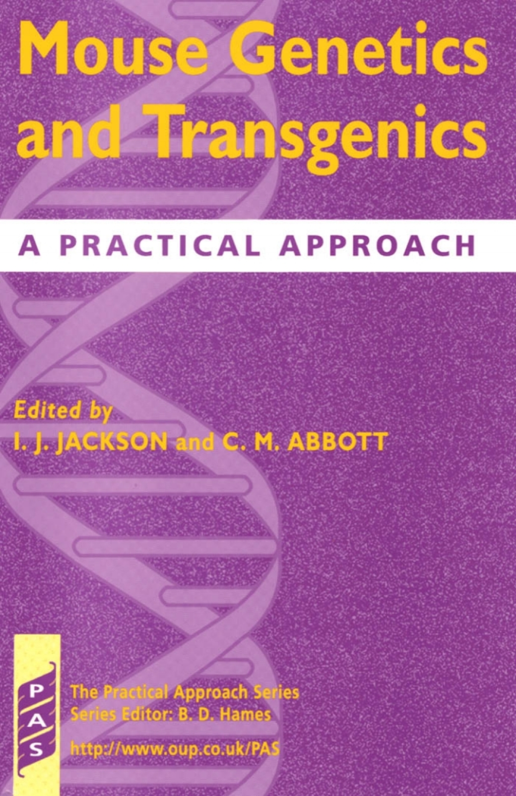 Mouse Genetics and Transgenics A Practical Approach 1st Edition â€“ PDF/EPUB Version Downloadable