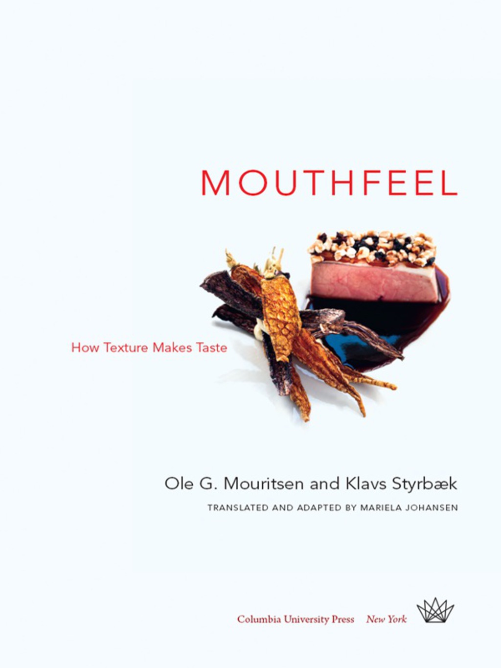 Mouthfeel How Texture Makes Taste - (PDF/EPUB Version)