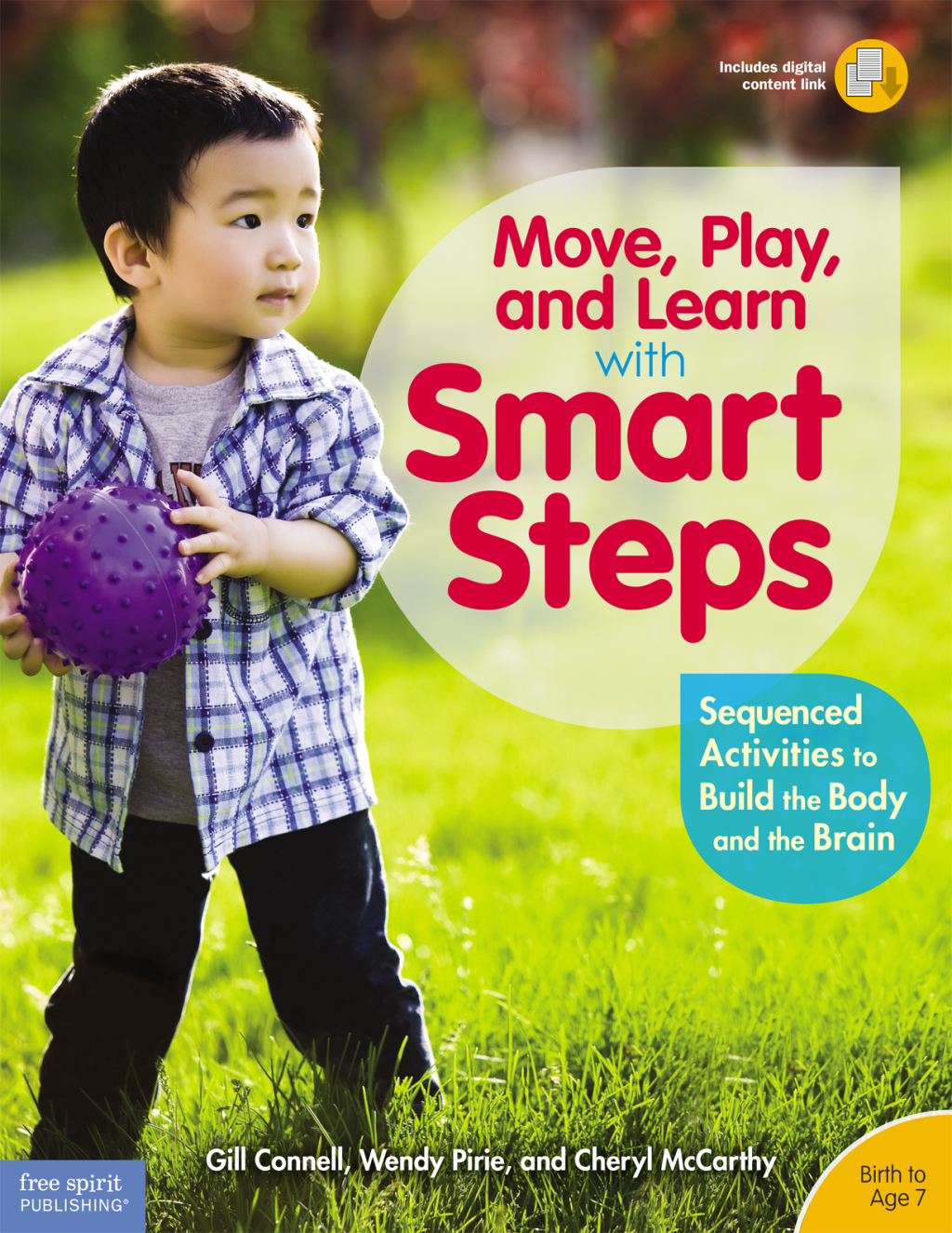 Move, Play, and Learn with Smart Steps Sequenced Activities to Build the Body and the Brain (Birth to Age 7) - (PDF/EPUB Version)