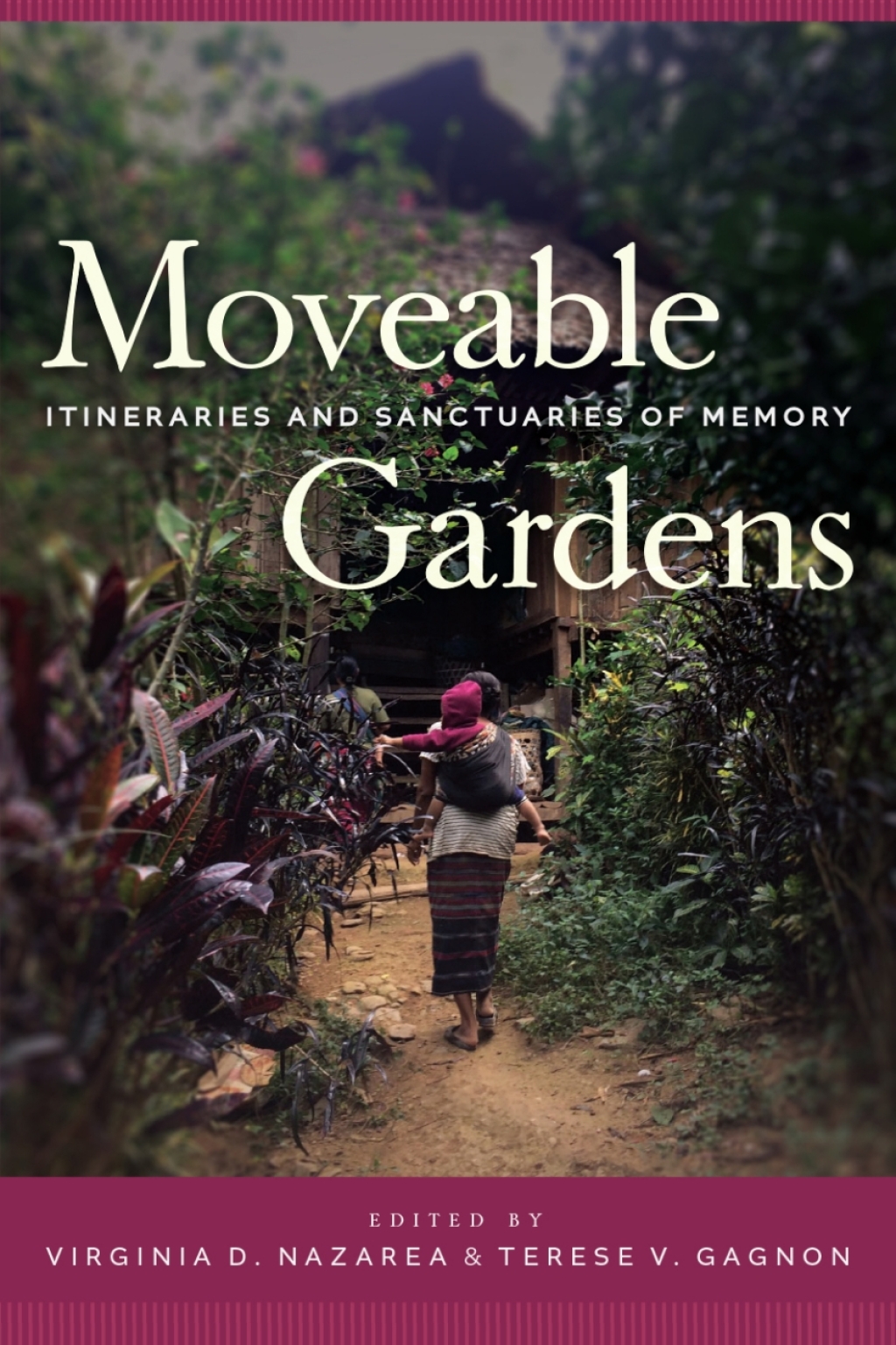 Moveable Gardens Itineraries and Sanctuaries of Memory  â€“ PDF/EPUB Version Downloadable