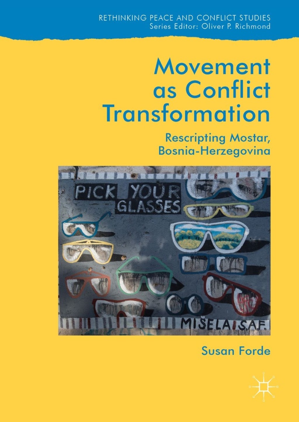 Movement as Conflict Transformation Rescripting Mostar, Bosnia-Herzegovina  â€“ PDF/EPUB Version Downloadable