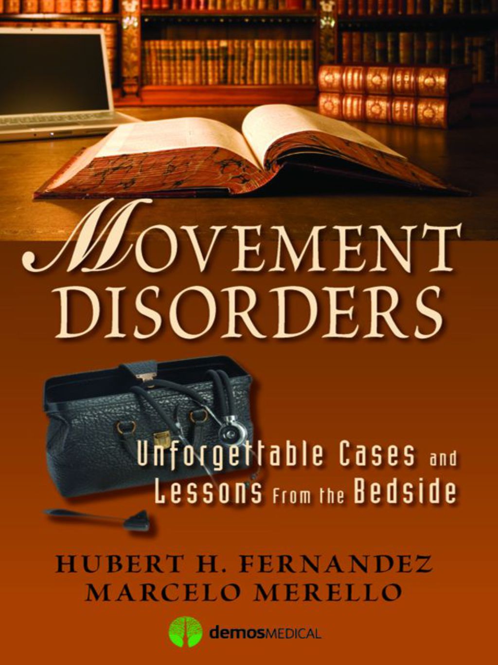 Movement Disorders Unforgettable Cases and Lessons from the Bedside 1st Edition â€“ PDF/EPUB Version Downloadable