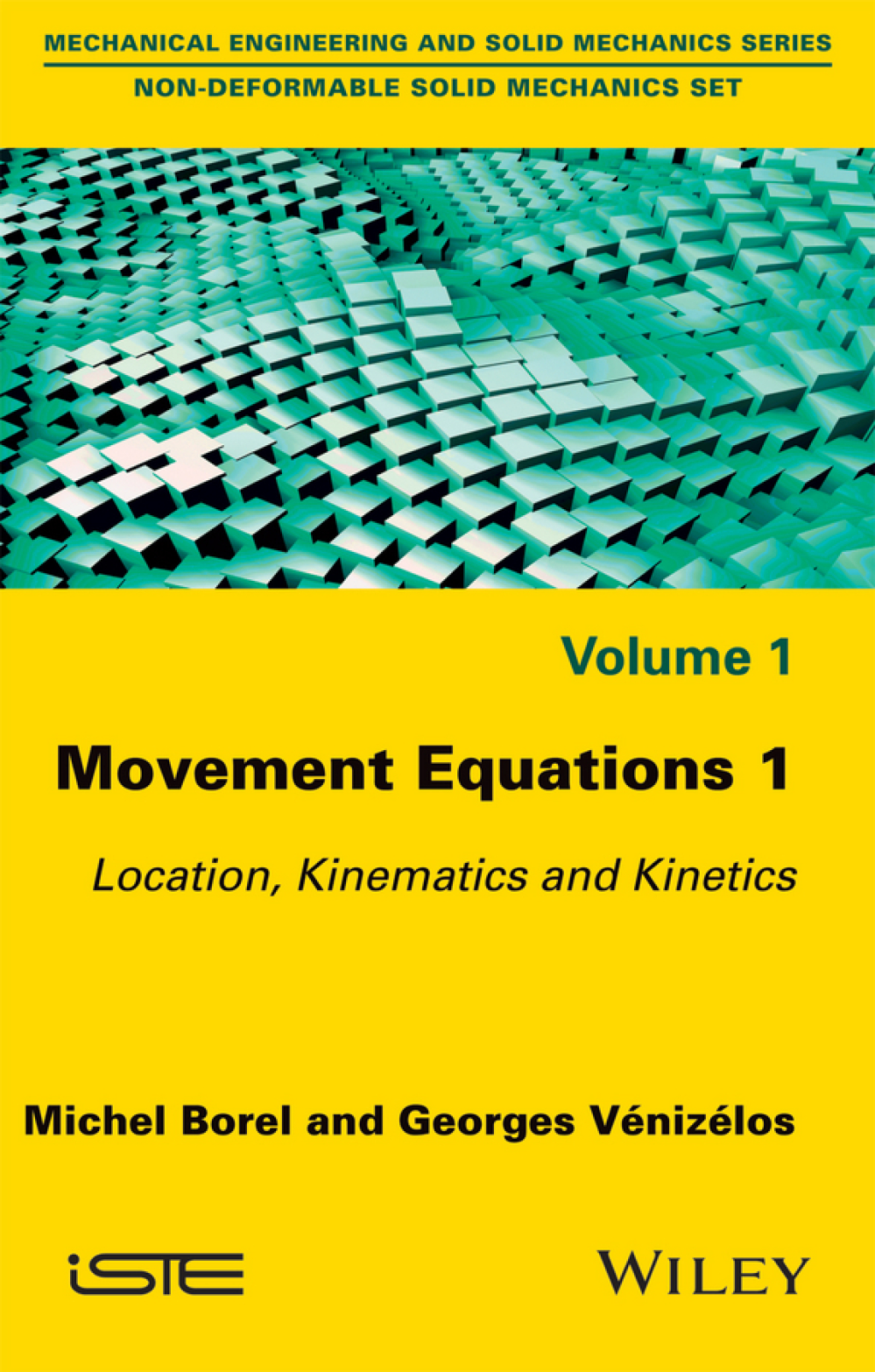Movement Equations 1: Location, Kinematics and Kinetics Location, Kinematics and Kinetics 1st Edition â€“ PDF/EPUB Version Downloadable
