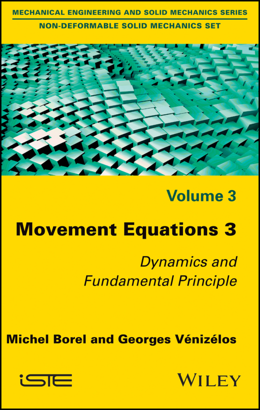 Movement Equations 3: Dynamics and Fundamental Principle 1st Edition â€“ PDF/EPUB Version Downloadable