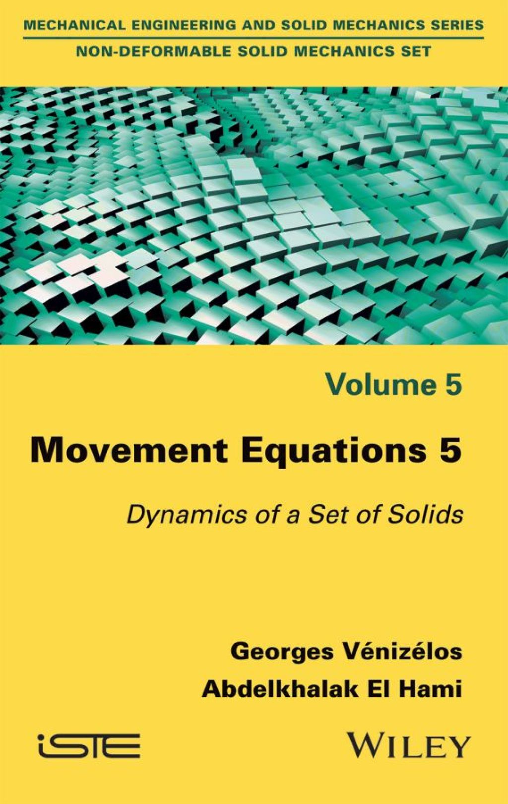 Movement Equations 5 Dynamics of a Set of Solids 1st Edition â€“ PDF/EPUB Version Downloadable