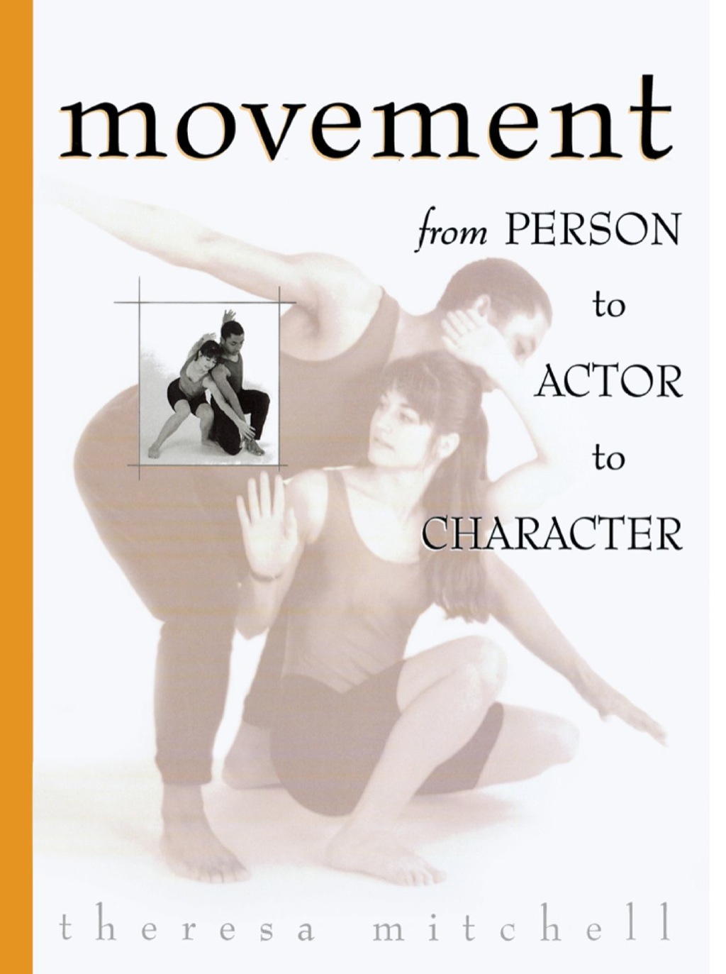 Movement From Person to Actor to Character 1st Edition â€“ PDF/EPUB Version Downloadable