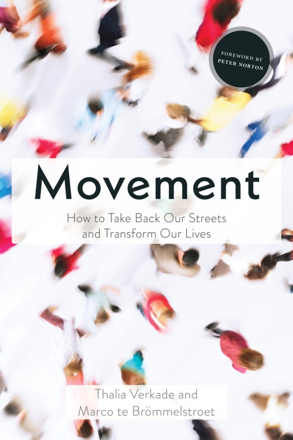 Movement How to Take Back Our Streets and Transform Our Lives - (PDF/EPUB Version)