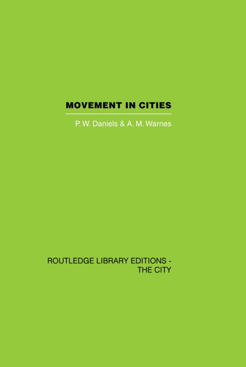 Movement in Cities Spatial Perspectives On Urban Transport And Travel 1st Edition â€“ PDF/EPUB Version Downloadable