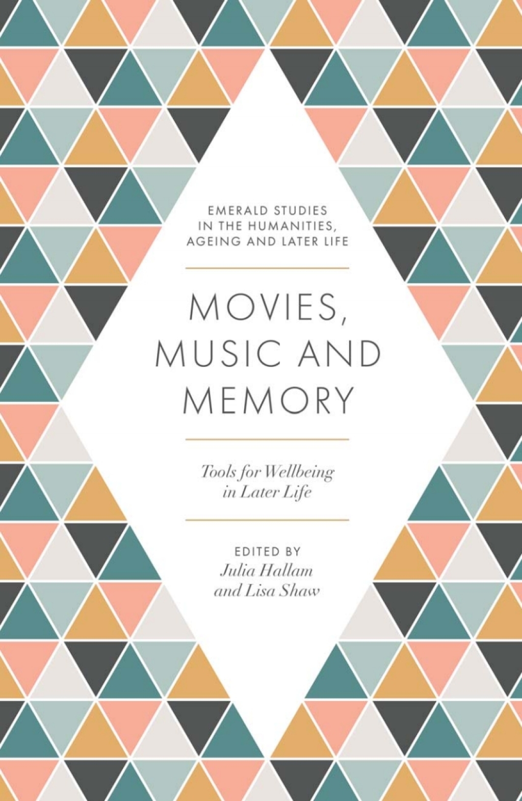 Movies, Music and Memory Tools for Wellbeing in Later Life  â€“ PDF/EPUB Version Downloadable