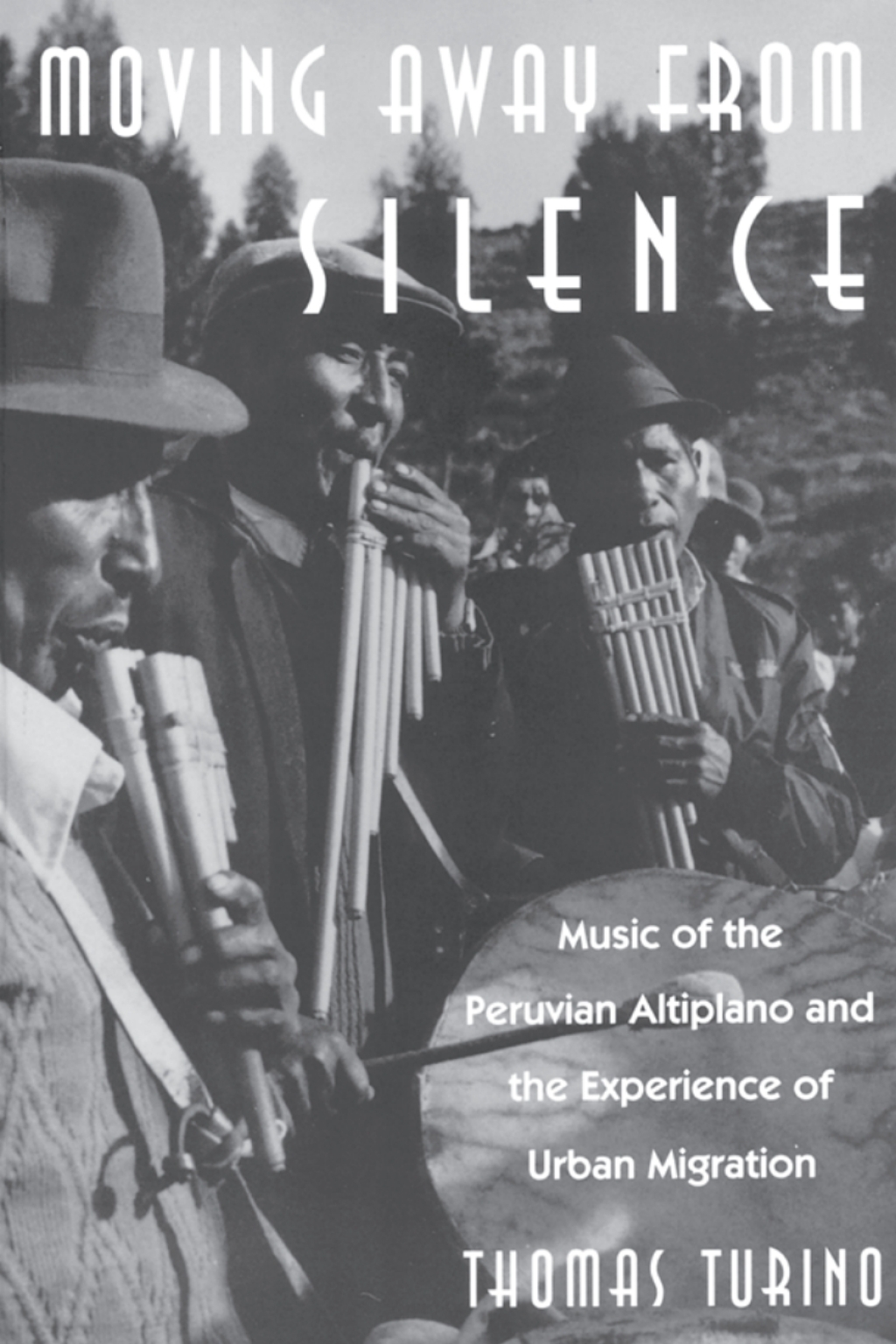 Moving Away from Silence Music of the Peruvian Altiplano and the Experience of Urban Migration 1st Edition â€“ PDF/EPUB Version Downloadable