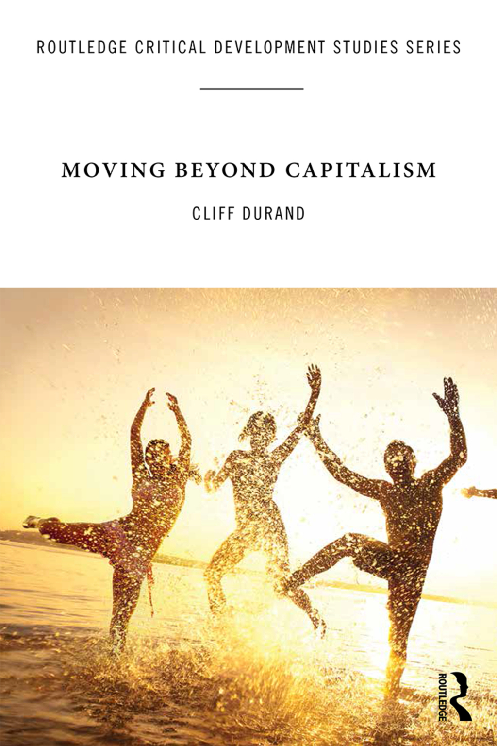 Moving Beyond Capitalism 1st Edition â€“ PDF/EPUB Version Downloadable