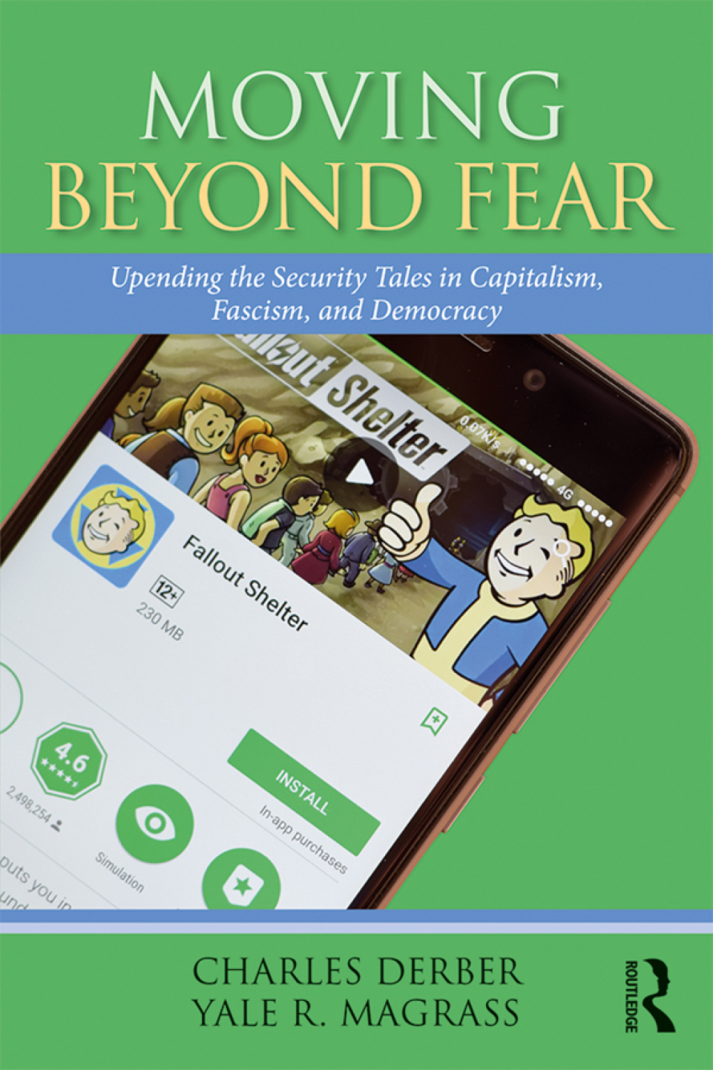 Moving Beyond Fear Upending the Security Tales in Capitalism, Fascism, and Democracy 1st Edition â€“ PDF/EPUB Version Downloadable