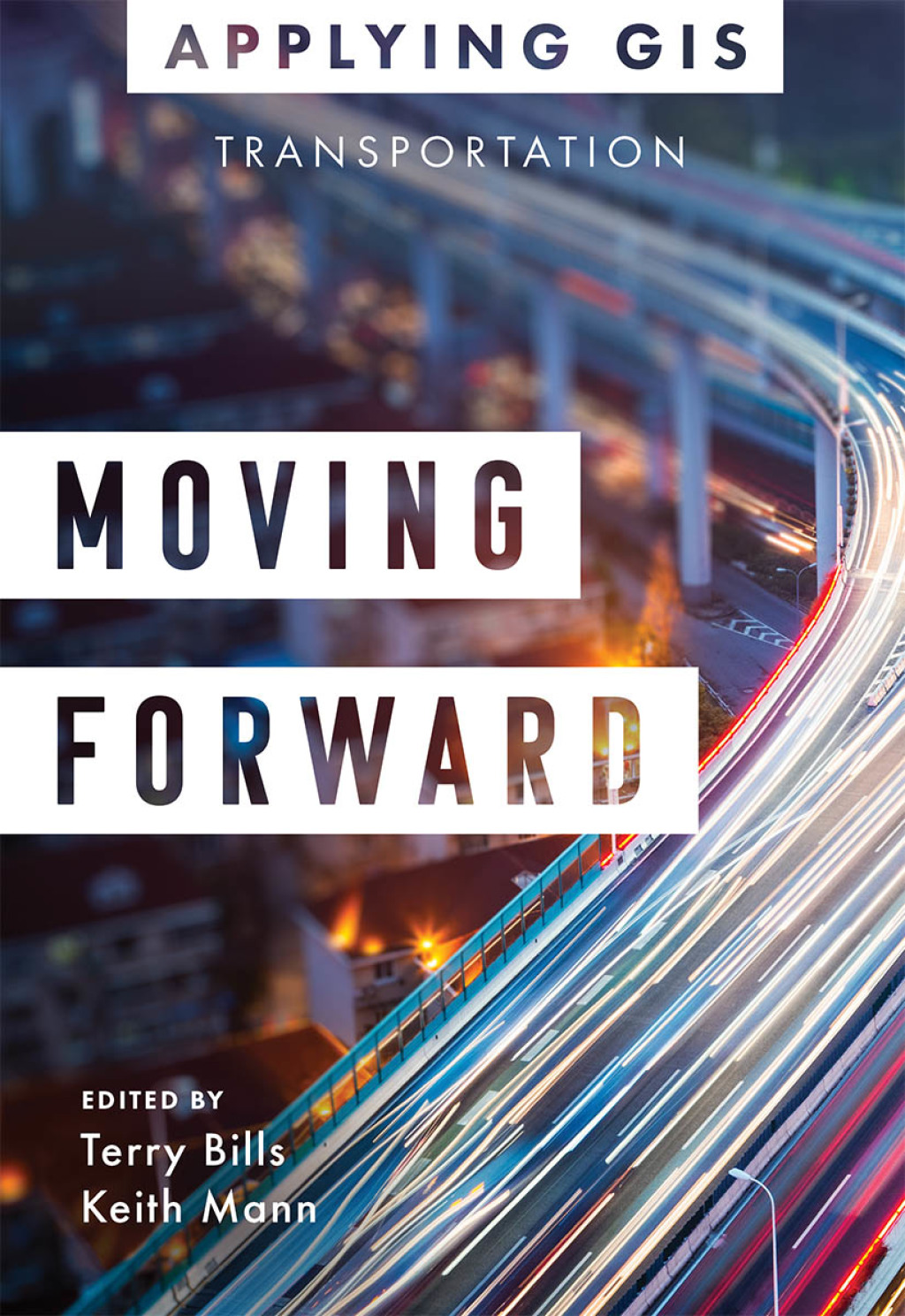 Moving Forward GIS for Transportation - (PDF/EPUB Version)