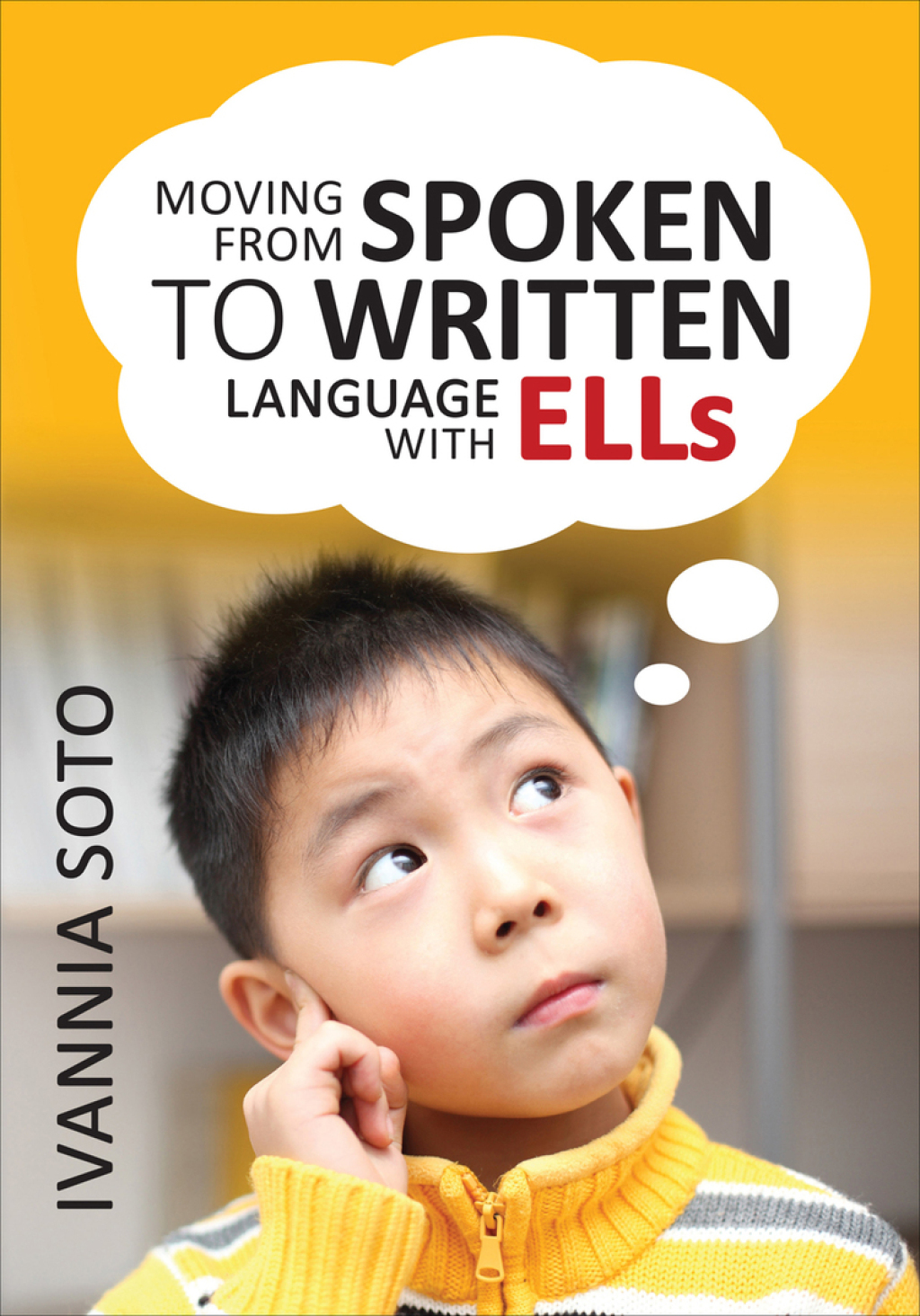 Moving From Spoken to Written Language With ELLs 1st Edition - (PDF/EPUB Version)