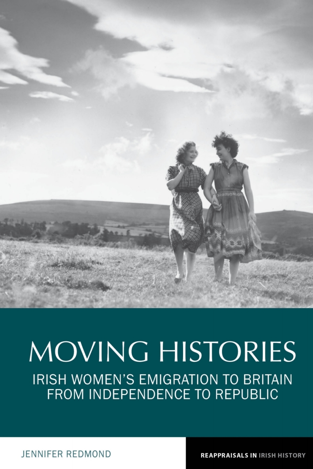 Moving Histories Irish Women's Emigration to Britain from Independence to Republic  â€“ PDF/EPUB Version Downloadable