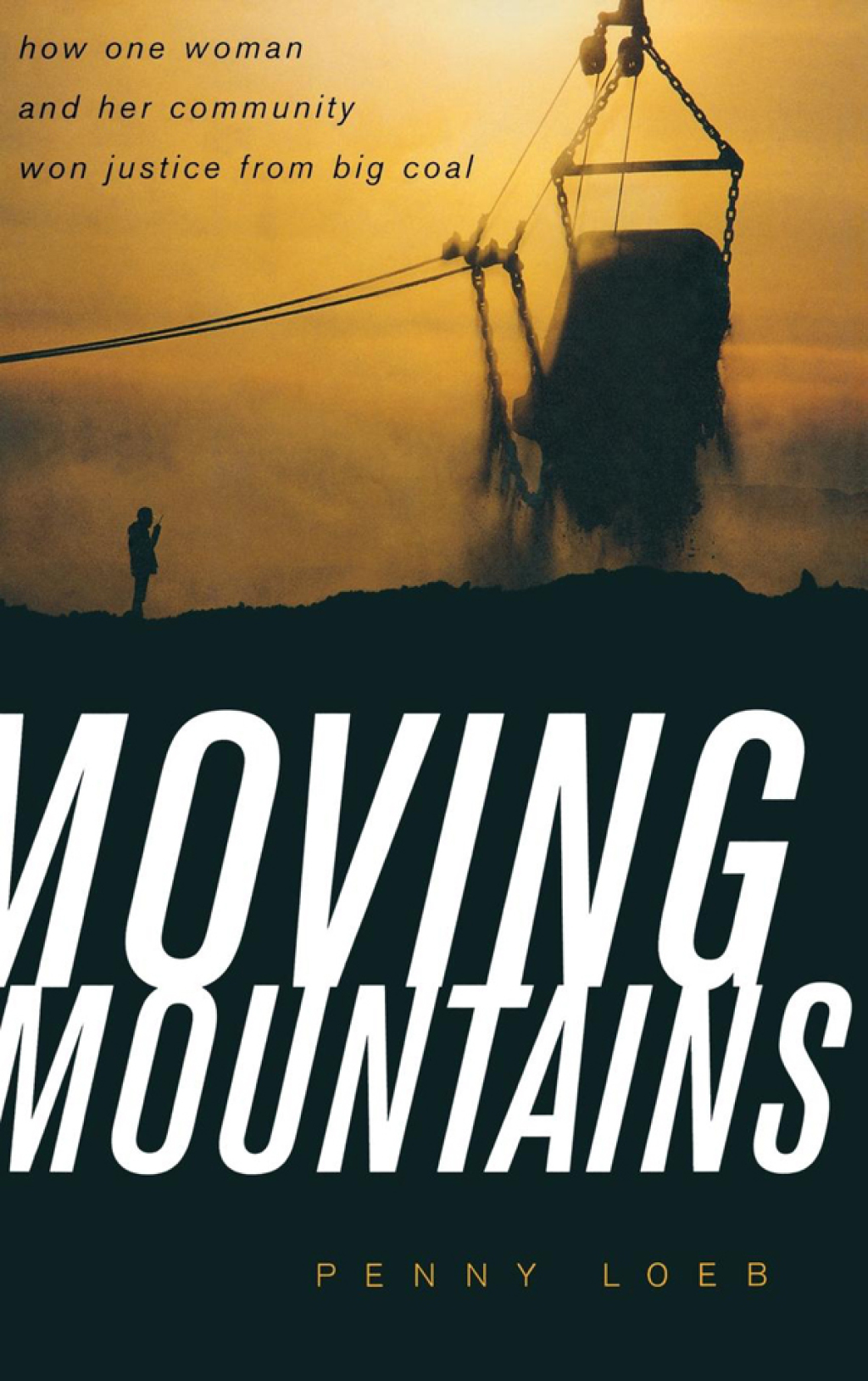 Moving Mountains How One Woman and Her Community Won Justice from Big Coal  â€“ PDF/EPUB Version Downloadable