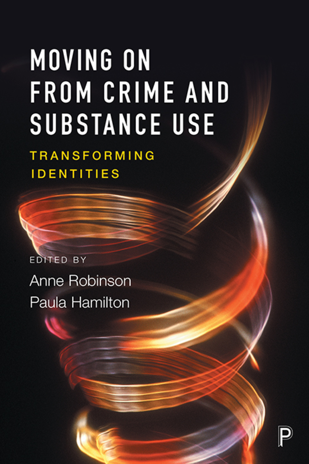 Moving on from crime and substance use  â€“ PDF/EPUB Version Downloadable