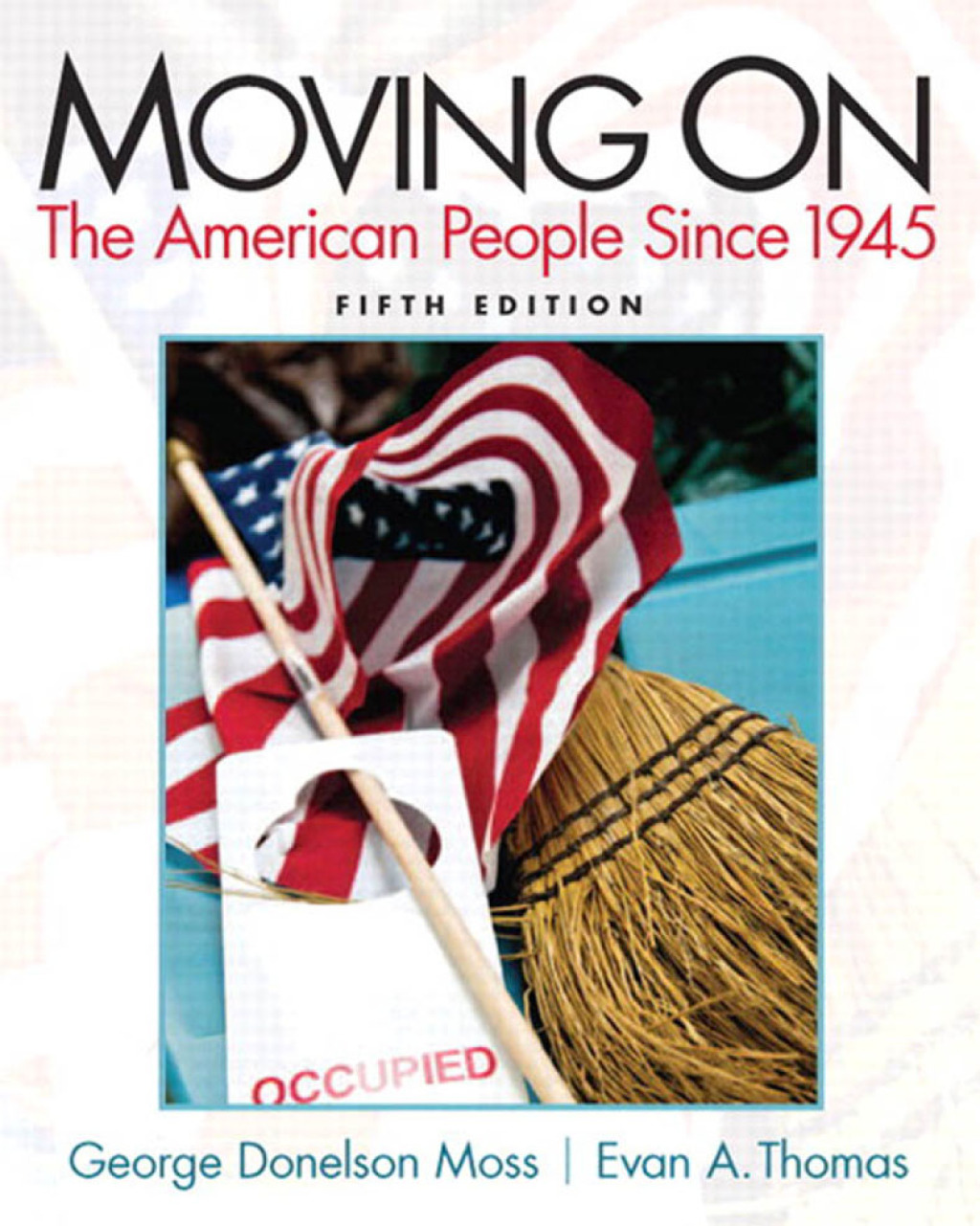 Moving On: The American People Since 1945 5th Edition â€“ PDF/EPUB Version Downloadable