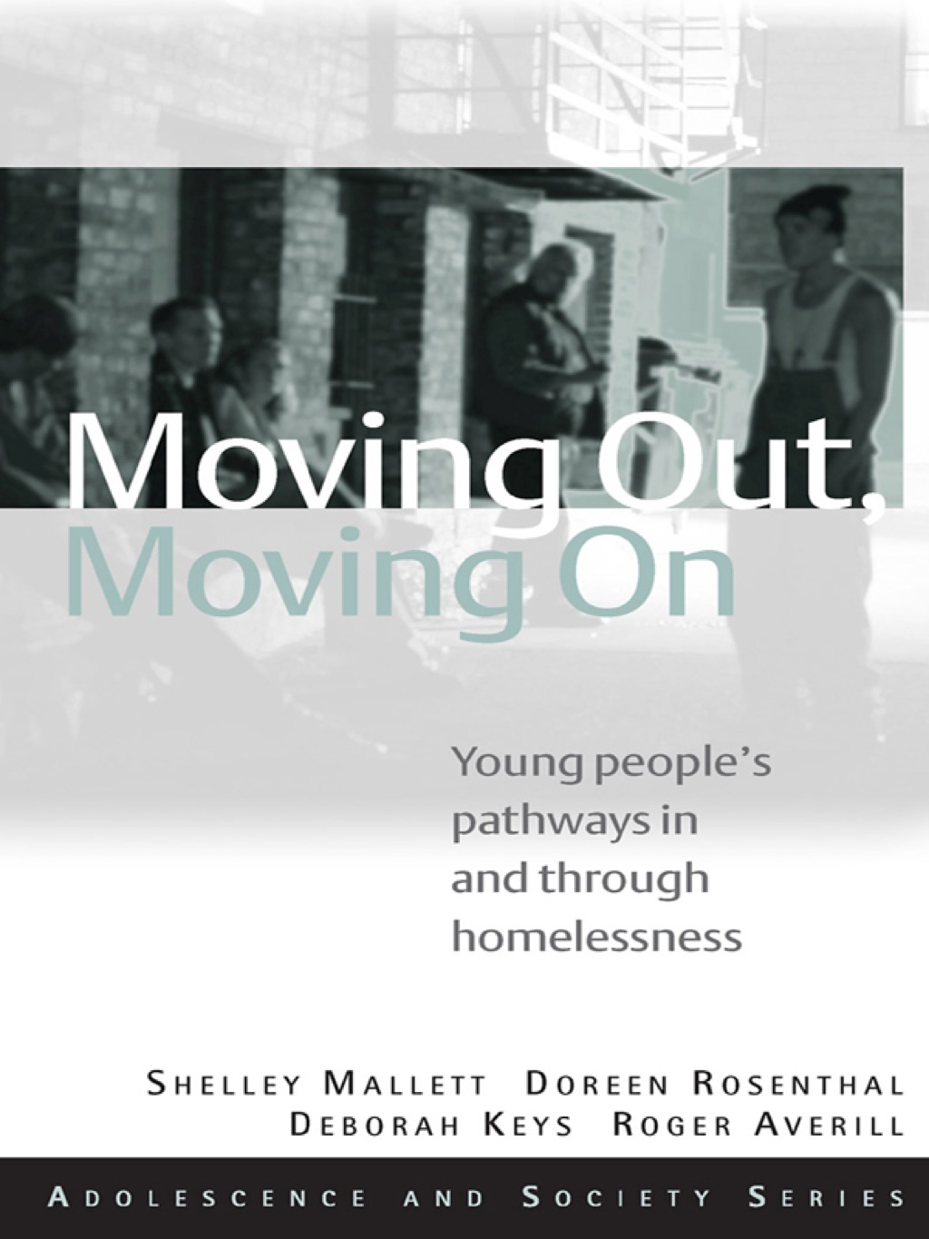 Moving Out, Moving On Young People's Pathways In and Through Homelessness 1st Edition â€“ PDF/EPUB Version Downloadable