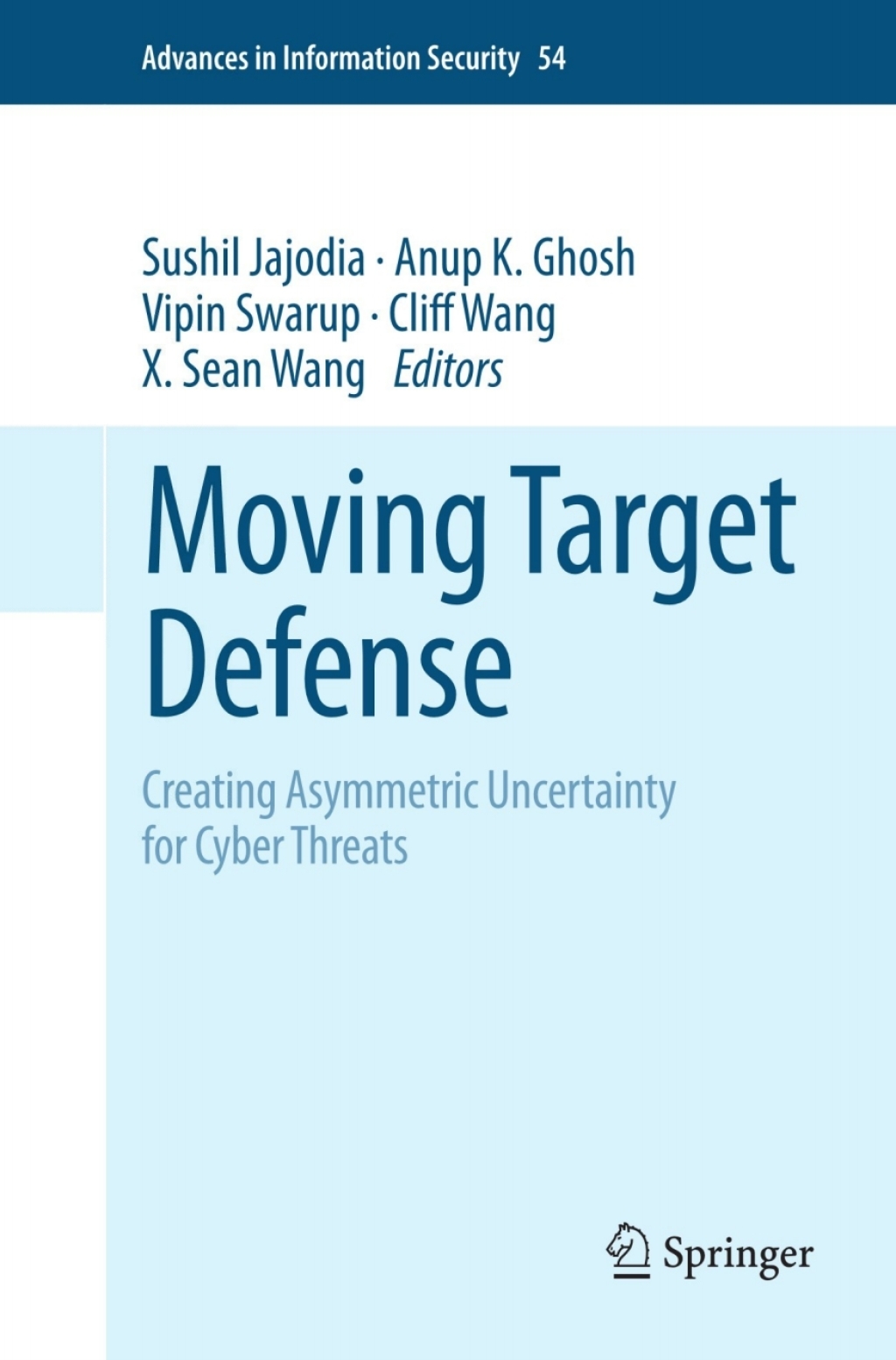 Moving Target Defense Creating Asymmetric Uncertainty for Cyber Threats 1st Edition â€“ PDF/EPUB Version Downloadable