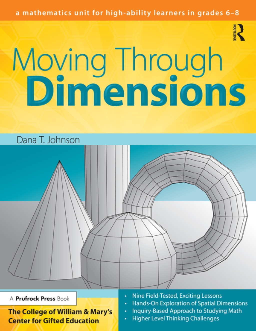 Moving Through Dimensions A Mathematics Unit for High Ability Learners in Grades 6-8 1st Edition â€“ PDF/EPUB Version Downloadable