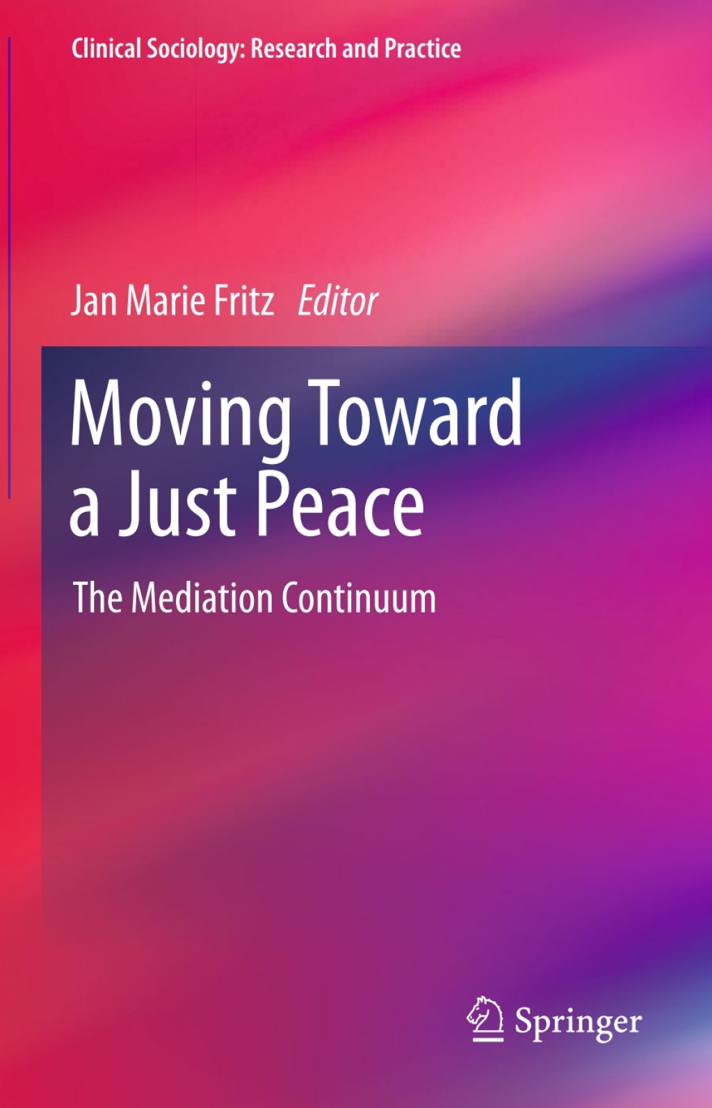Moving Toward a Just Peace The Mediation Continuum  â€“ PDF/EPUB Version Downloadable