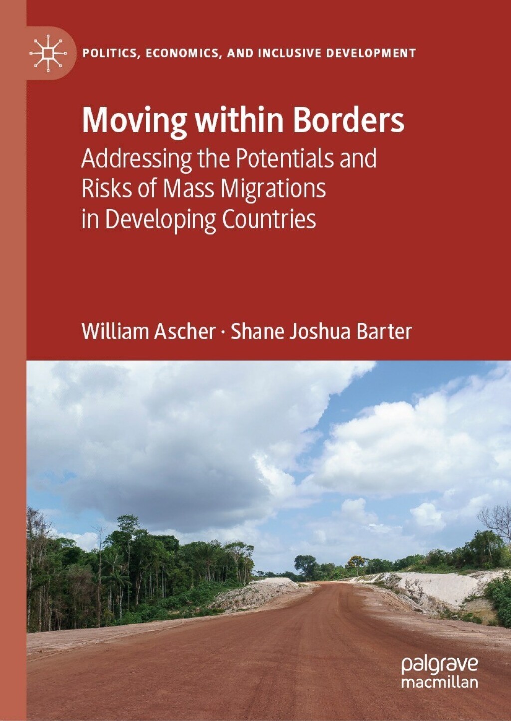 Moving within Borders Addressing the Potentials and Risks of Mass Migrations in Developing Countries  â€“ PDF/EPUB Version Downloadable