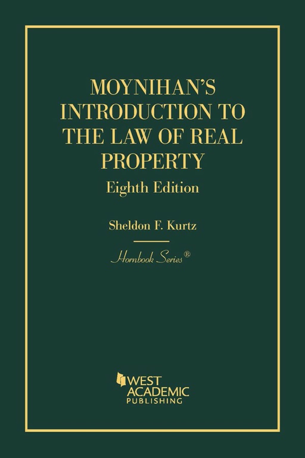 Moynihan's Introduction to the Law of Real Property 8th Edition â€“ PDF/EPUB Version Downloadable