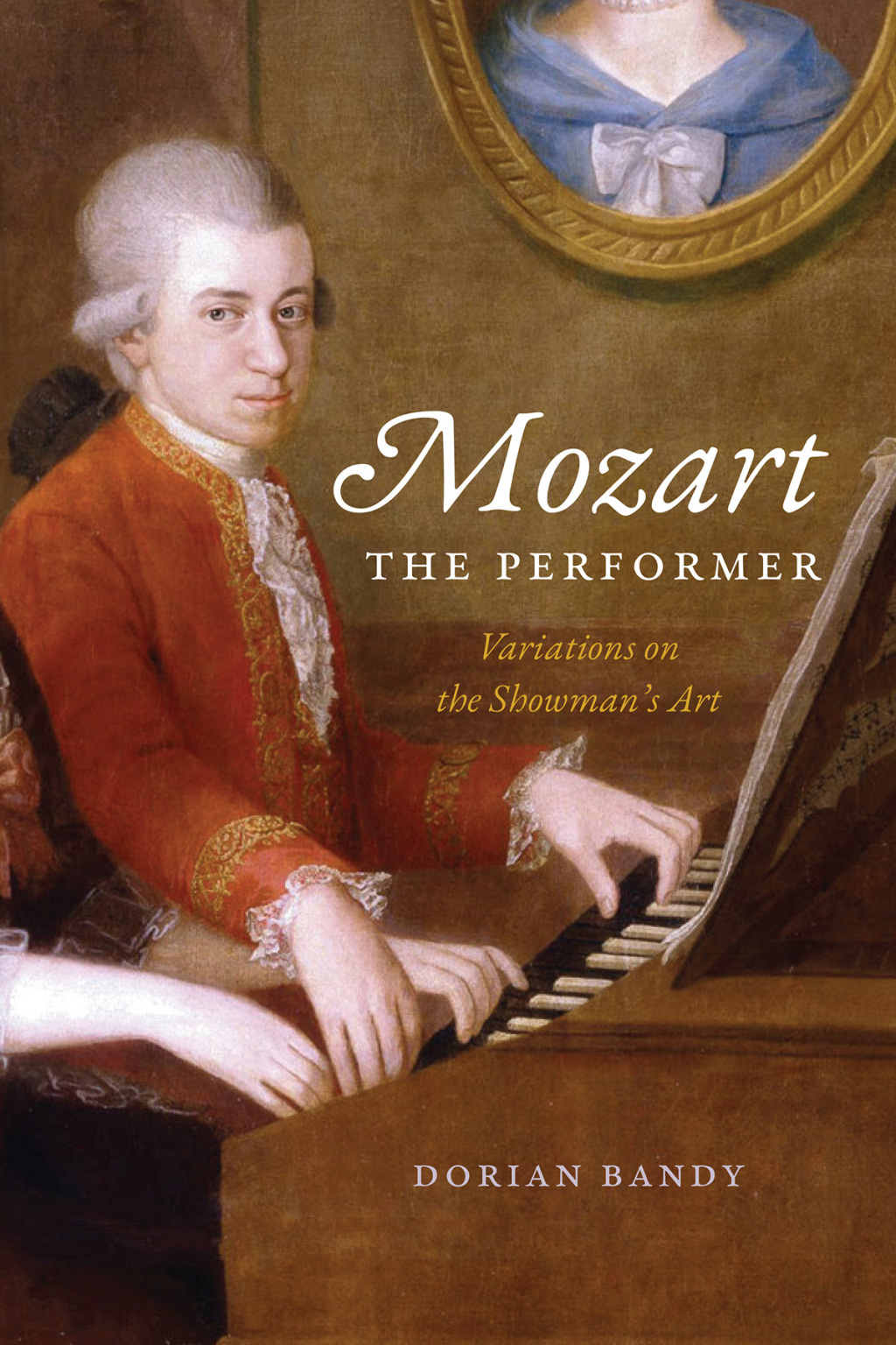 Mozart the Performer Variations on the Showman's Art  â€“ PDF/EPUB Version Downloadable