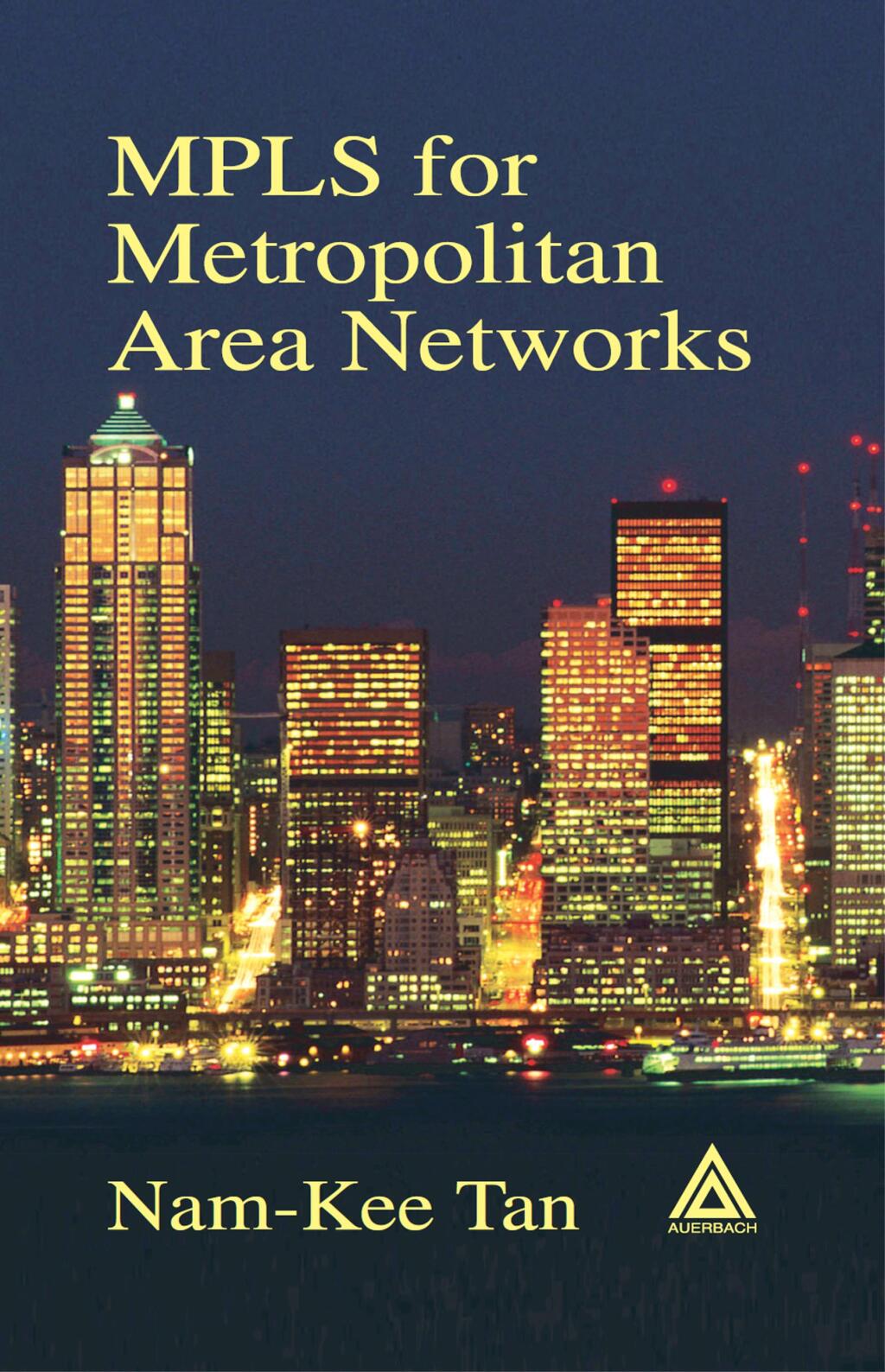 MPLS for Metropolitan Area Networks 1st Edition â€“ PDF/EPUB Version Downloadable