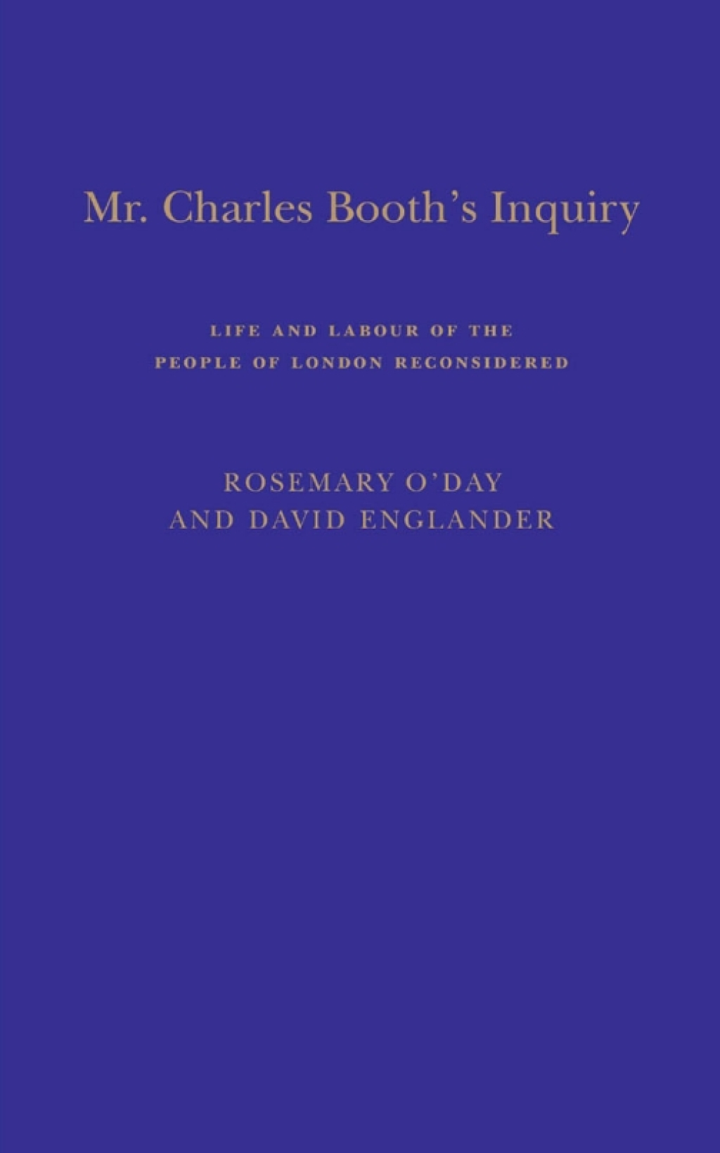 Mr Charles Booth's Inquiry Life and Labour of the People in London, Reconsidered 1st Edition â€“ PDF/EPUB Version Downloadable