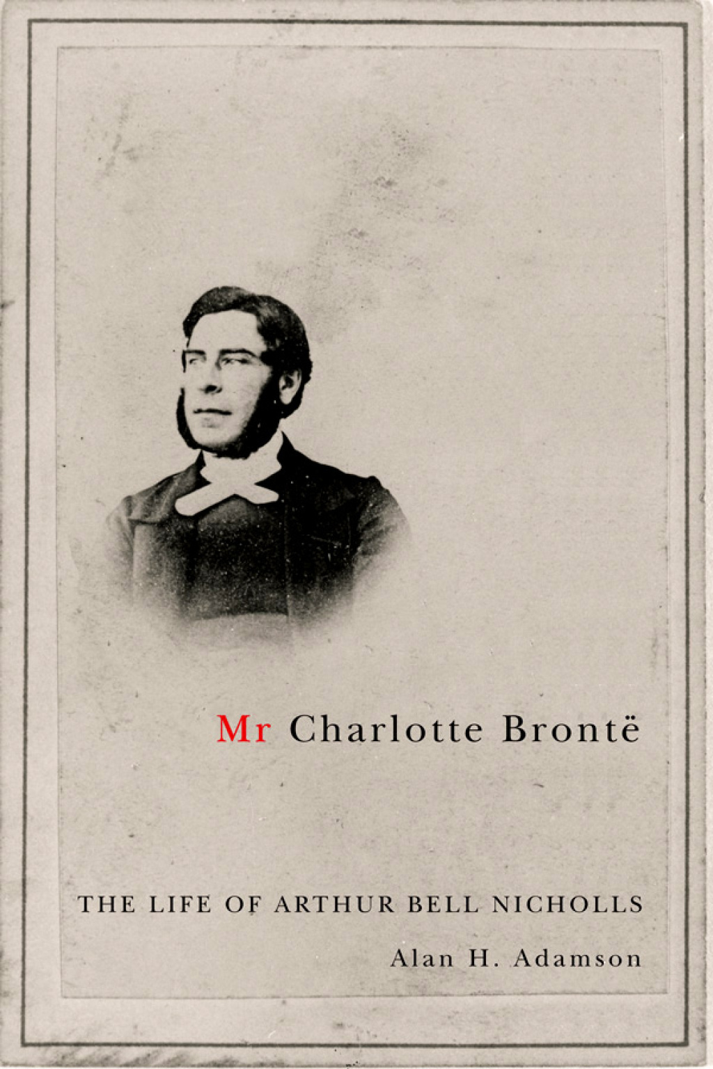 Mr Charlotte BrontÃ« The Life of Arthur Bell Nicholls  â€“ PDF/EPUB Version Downloadable