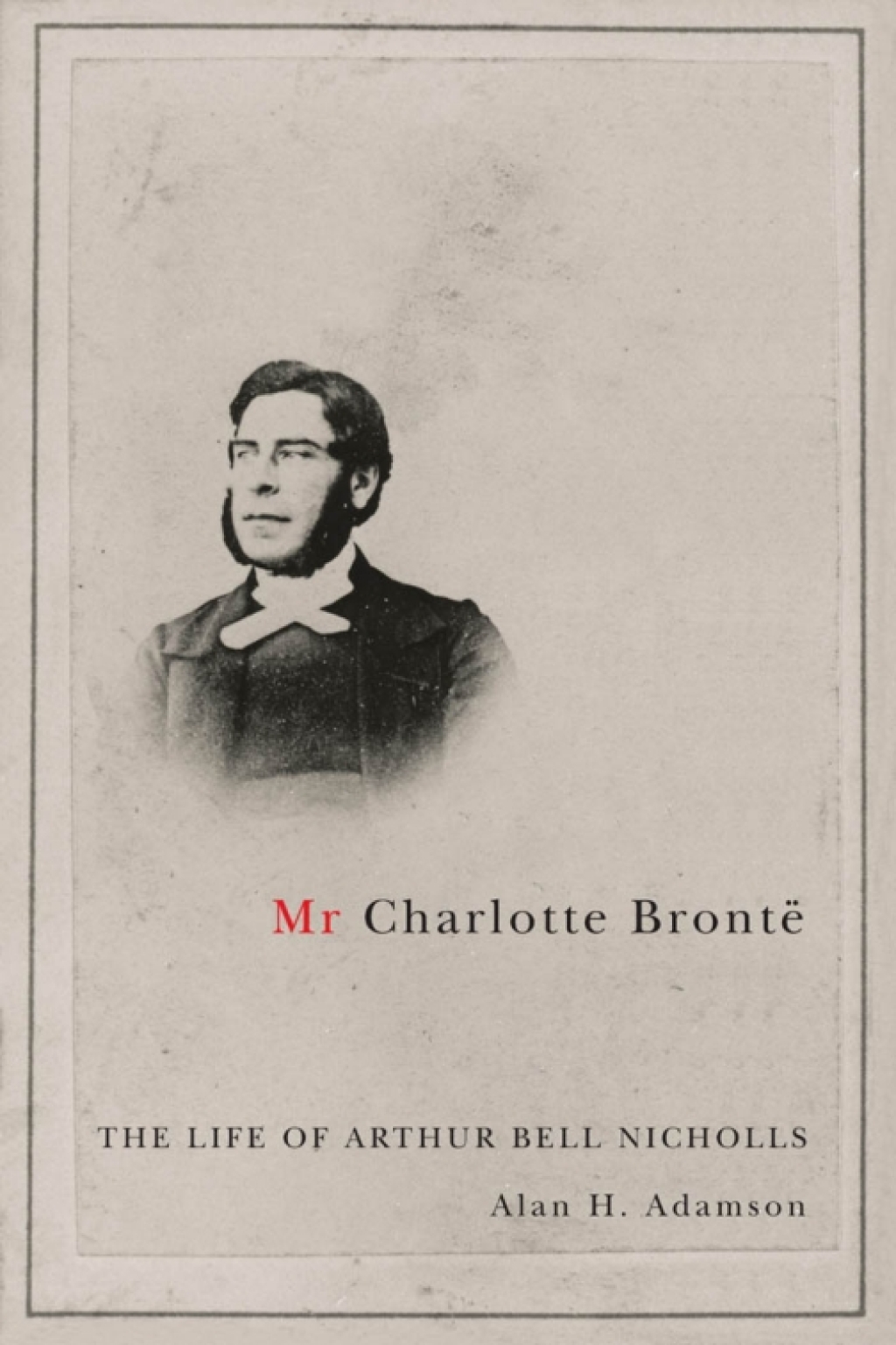 Mr Charlotte BrontÃ« The Life of Arthur Bell Nicholls  â€“ PDF/EPUB Version Downloadable