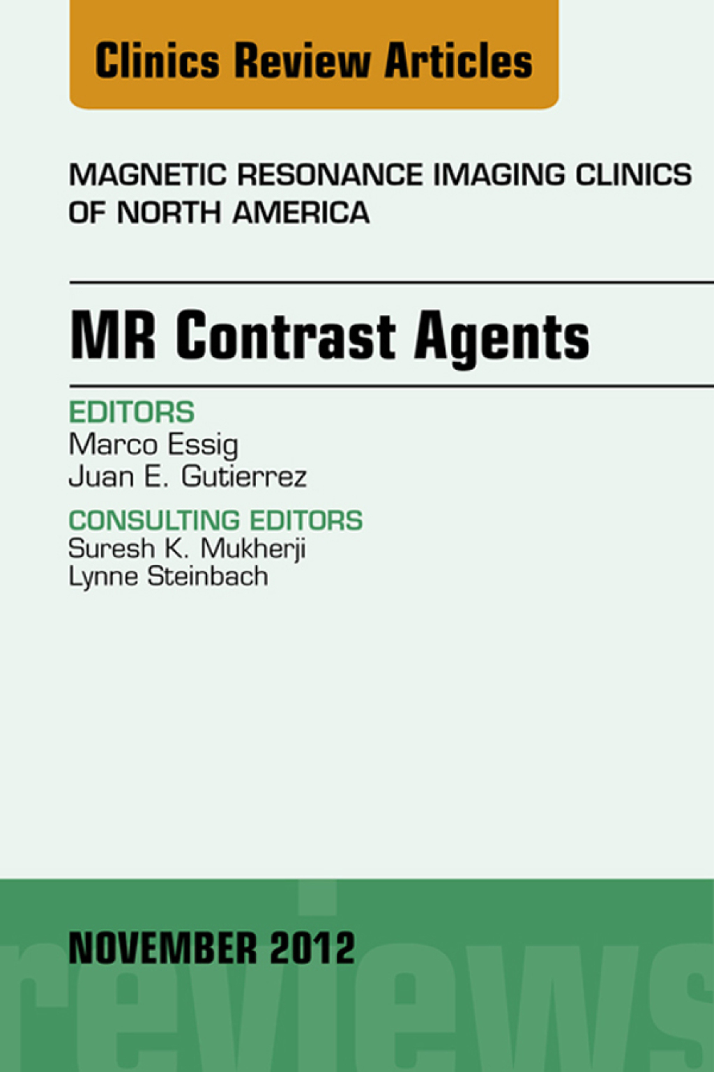 MR Contrast Agents, An Issue of Magnetic Resonance Imaging Clinics  â€“ PDF/EPUB Version Downloadable