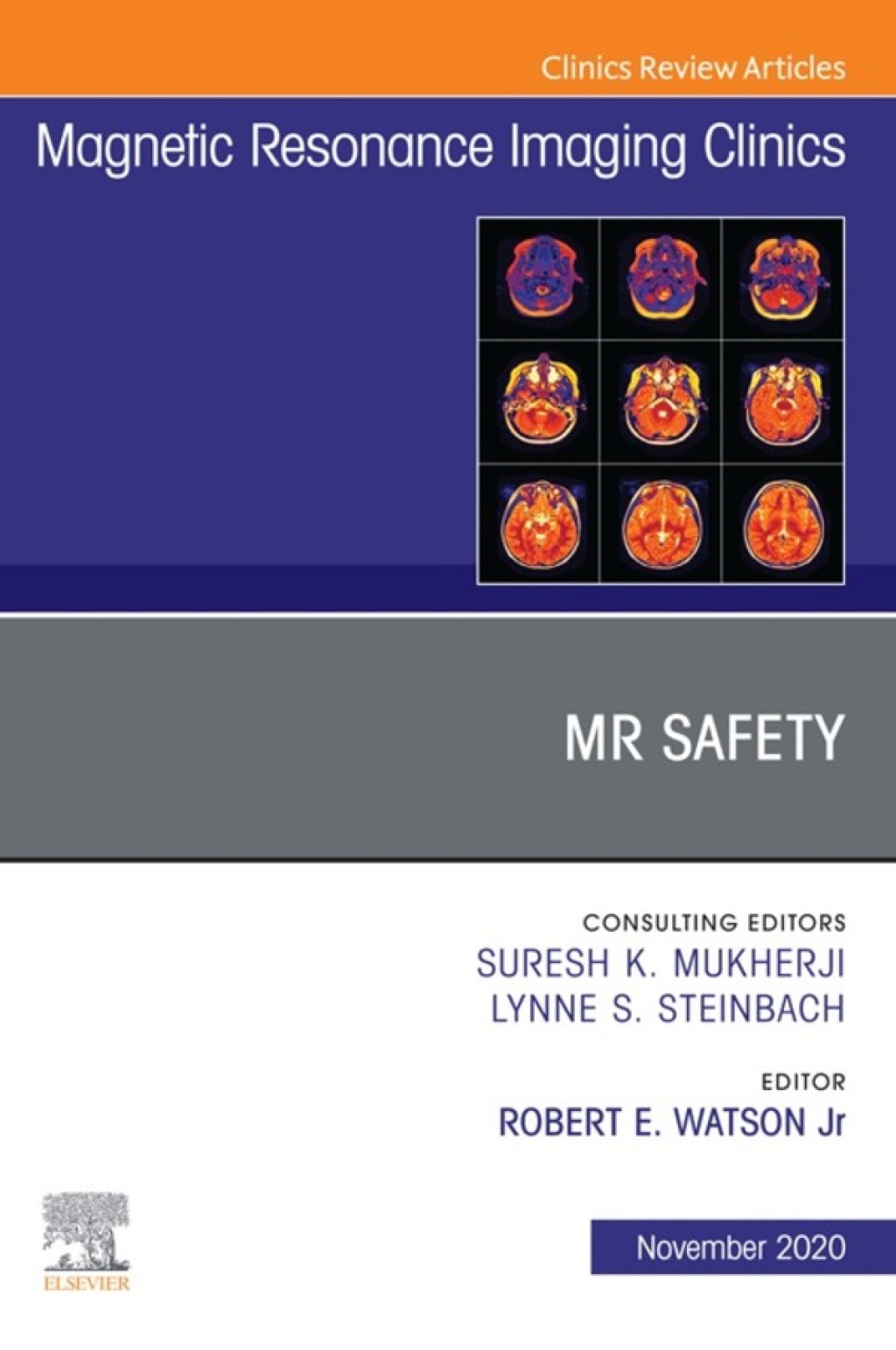 MR Safety, An Issue of Magnetic Resonance Imaging Clinics of North America 1st Edition â€“ PDF/EPUB Version Downloadable