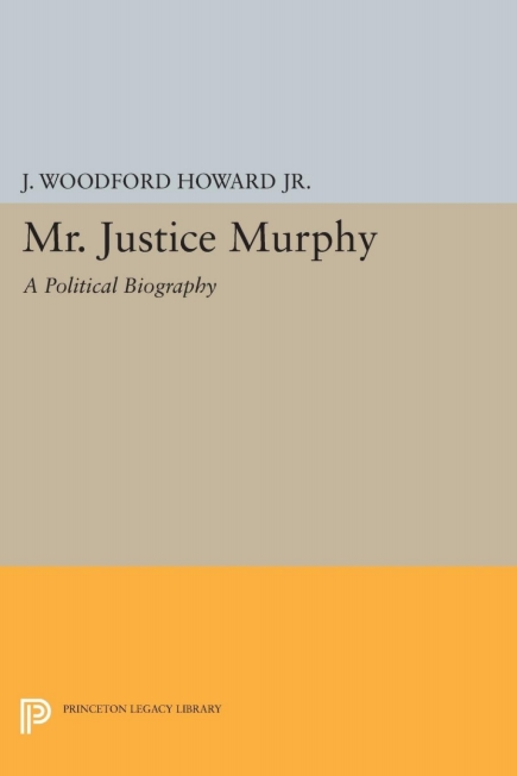Mr. Justice Murphy A Political Biography  â€“ PDF/EPUB Version Downloadable