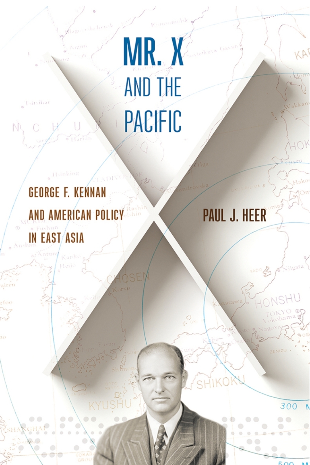 Mr. X and the Pacific George F. Kennan and American Policy in East Asia  â€“ PDF/EPUB Version Downloadable