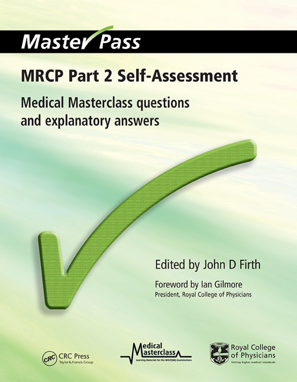 MRCP Part 2 Self-Assessment Medical Masterclass Questions and Explanatory Answers 1st Edition â€“ PDF/EPUB Version Downloadable