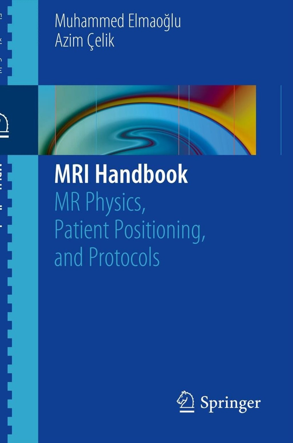 MRI Handbook MR Physics, Patient Positioning, and Protocols  â€“ PDF/EPUB Version Downloadable