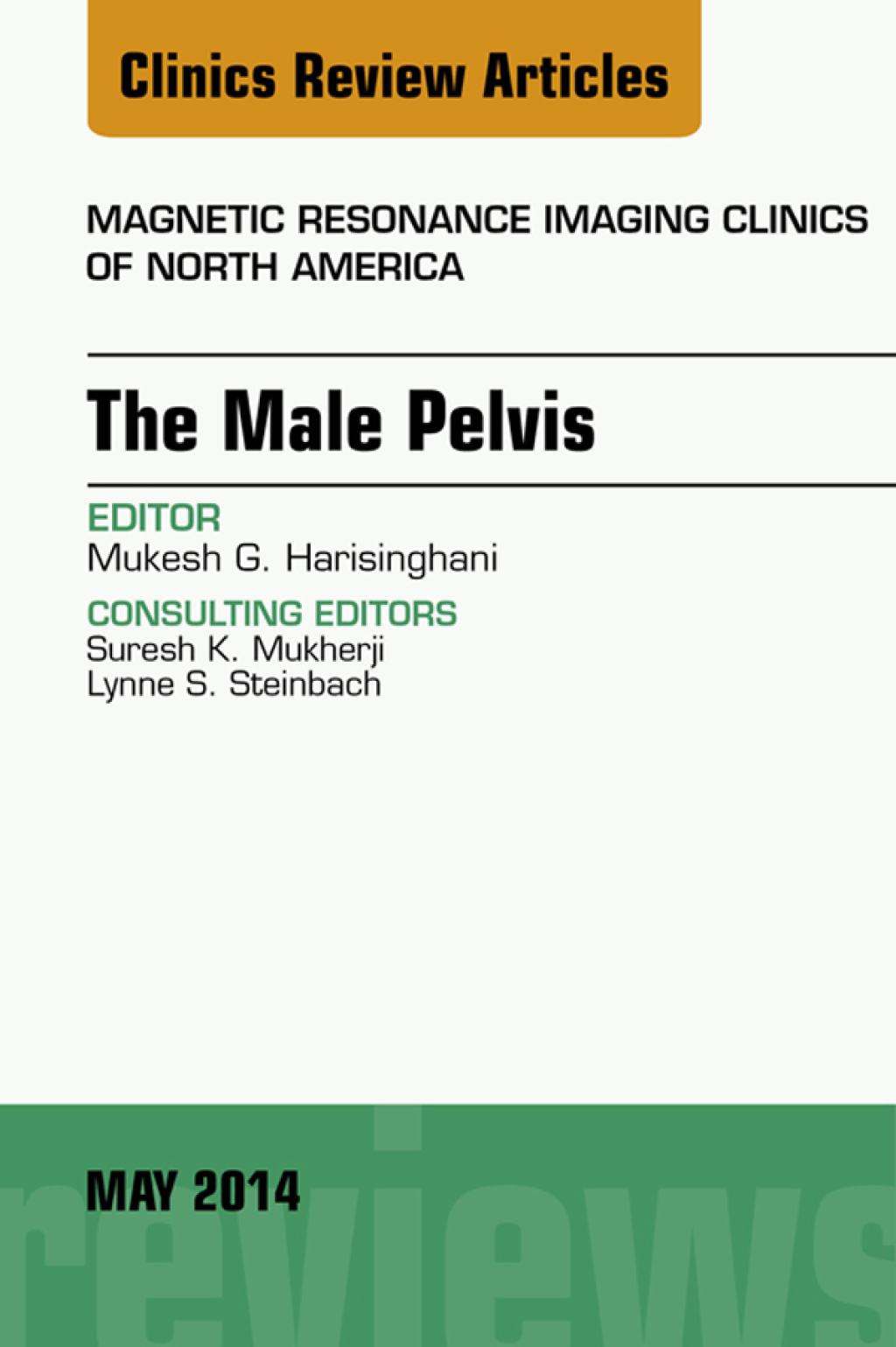 MRI of the Male Pelvis, An Issue of Magnetic Resonance Imaging Clinics of North America  â€“ PDF/EPUB Version Downloadable