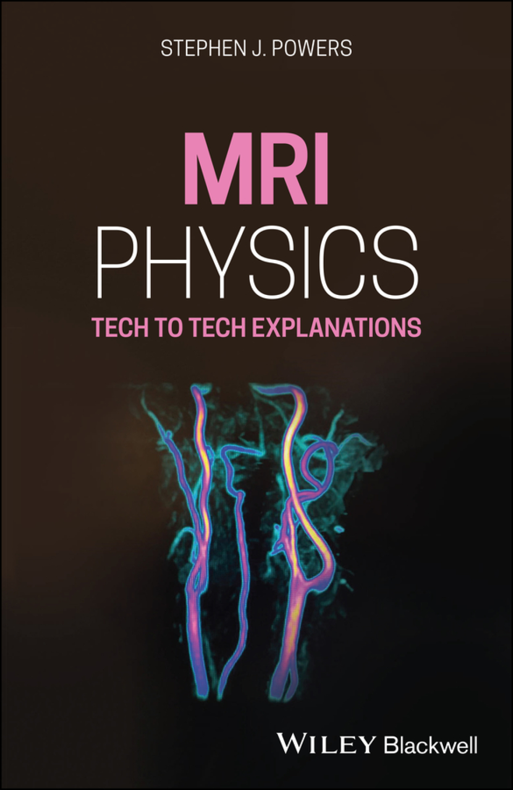 MRI Physics Tech to Tech Explanations 1st Edition â€“ PDF/EPUB Version Downloadable