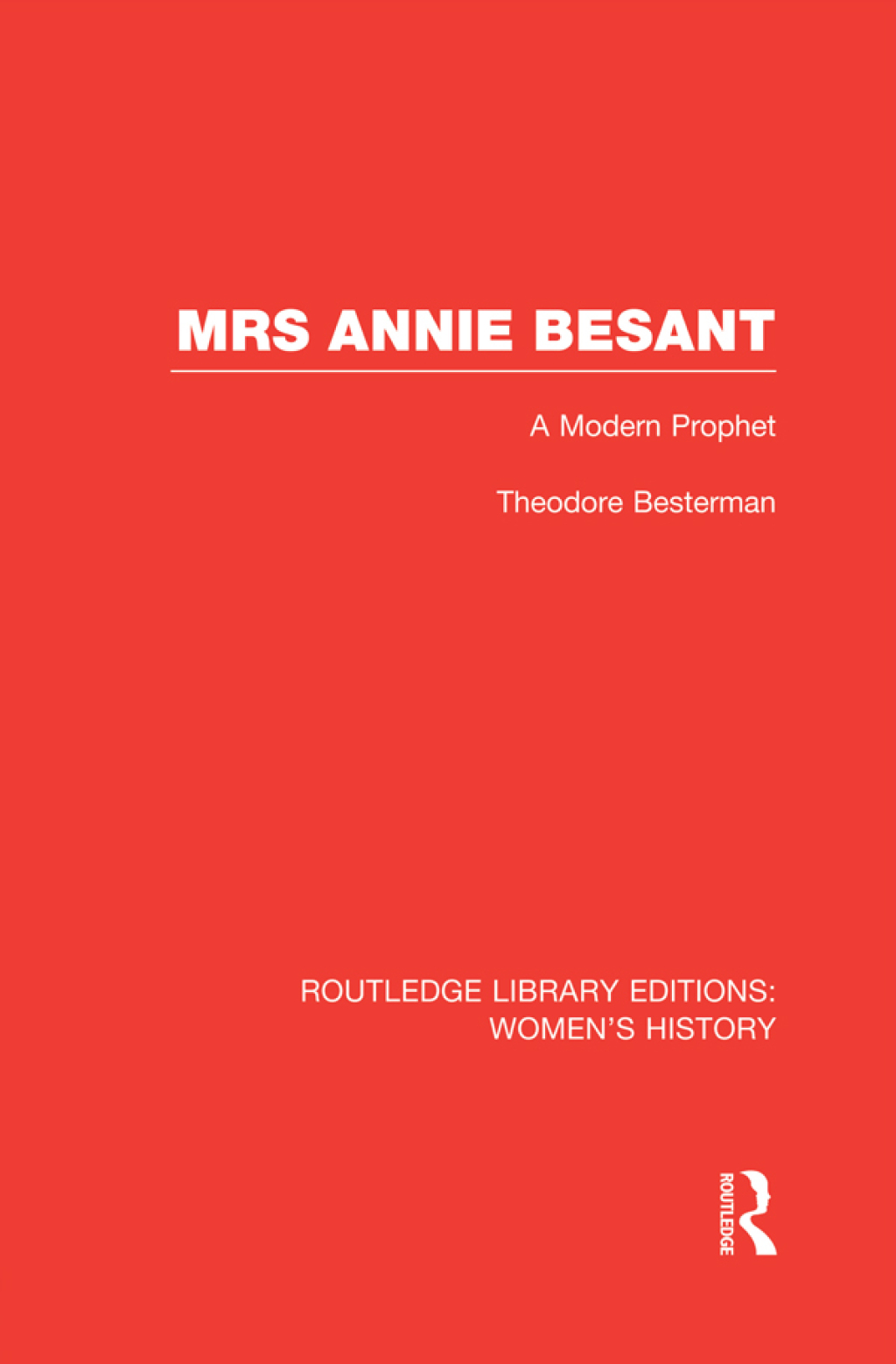 Mrs Annie Besant A Modern Prophet 1st Edition â€“ PDF/EPUB Version Downloadable