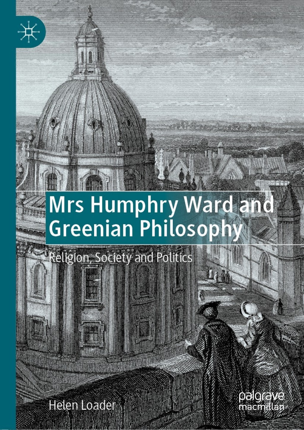 Mrs Humphry Ward and Greenian Philosophy Religion, Society and Politics  â€“ PDF/EPUB Version Downloadable